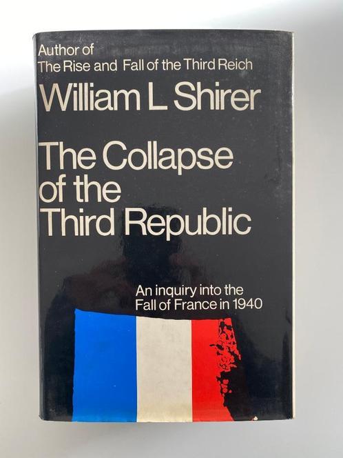 William L. Shirer The Collapse of the Third Republic of Fran, Livres, Histoire mondiale, Utilisé, Europe, 20e siècle ou après