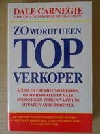 Dale Carnegie Zo wordt u een topverkoper Dale Carnegie 2003, Boeken, Ophalen of Verzenden, Zo goed als nieuw, Overige onderwerpen