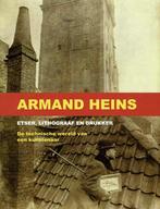Armand heins etser, lithograaf en drukker : 2009, Ophalen of Verzenden, Gelezen