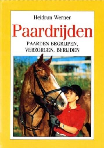 Paardrijden Paarden begrijpen, verzorgen, berijden