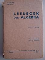 Leerboek der algebra 1947 De Vaere Herbiet de Marchin Bostee, Livres, Paul De Vaere, Secondaire, Mathématiques A, Utilisé