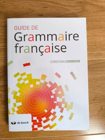 Guide de grammaire francaise  Christian Cherdon