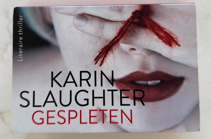 Karin Slaughter - Gespleten, Boeken, Thrillers, Ophalen of Verzenden
