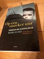 Op een onzeker, uur verhalen van vluchtelingen, M. De Cock, Livres, Politique & Société, Enlèvement ou Envoi, Michael De Cock