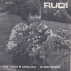 Rudi – Een torero in Barcelona / In mijn dromen – Single, Gebruikt, 7 inch, Single, Ophalen of Verzenden