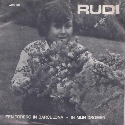Rudi – Een torero in Barcelona / In mijn dromen – Single, Cd's en Dvd's, Vinyl Singles, Gebruikt, Single, Nederlandstalig, 7 inch