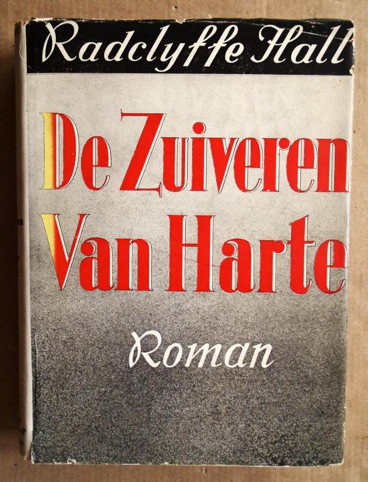 De Zuiveren van Harte - [1938] - Radclyffe Hall (1880–1943), Boeken, Romans, Gelezen, Europa overig, Ophalen of Verzenden