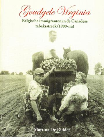 Goudgele Virginia : Belgische immigranten Canada,Tabakstreek beschikbaar voor biedingen
