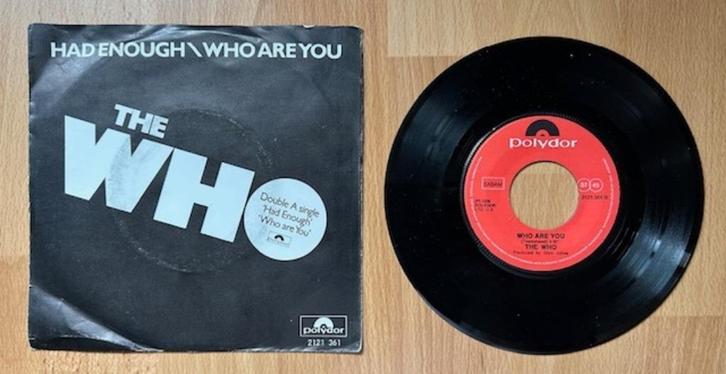 45T SINGLE THE WHO - HAD ENOUGH/WHO ARE YOU BELGIAN, CD & DVD, Vinyles Singles, Utilisé, Single, Rock et Metal, 7 pouces, Enlèvement ou Envoi