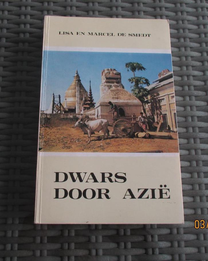 Dwars door Azië - Lisa en Marcel De Smedt, Boeken, Reisverhalen, Zo goed als nieuw, Azië, Ophalen of Verzenden