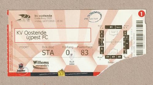 ticket KV Oostende - Ujpest FC (Hongarije) : 10/07/2015, Verzamelen, Sportartikelen en Voetbal, Gebruikt, Overige typen, Ophalen of Verzenden