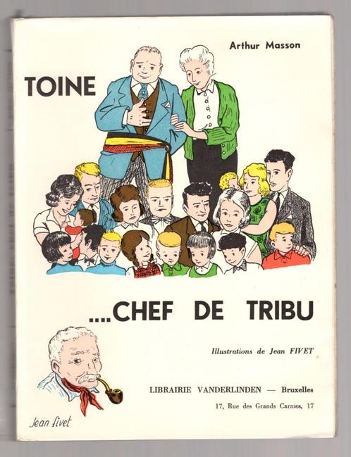 Toine, chef de tribu - Arthur Masson - Vanderlinden E.O., Livres, Romans, Utilisé, Belgique, Enlèvement