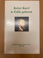 Keizer Karel in Eeklo geboren, Livres, Histoire & Politique, Comme neuf, Enlèvement ou Envoi