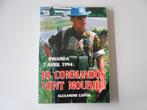 Rwanda 7 avril 1994 : 10 Commandos vont mourir !, Livres, Autres sujets/thèmes, 1945 à nos jours, Alexandre GOFFIN, Utilisé