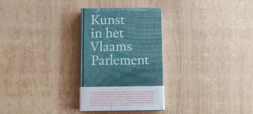Kunst in het Vlaams Parlement, Boeken, Politiek en Maatschappij, Nieuw, Overige onderwerpen, Ophalen of Verzenden