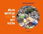 Mijn wereld in het klein / Jasper Leonard, Ophalen of Verzenden, Zo goed als nieuw