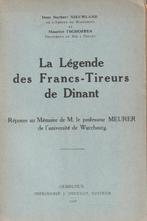 WOI- La légende des Francs-Tireurs Dinant, Livres, Guerre & Militaire, Enlèvement ou Envoi