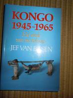 Kongo 1945-1965 het einde van een kolonie Jef van Bilsen, Ophalen of Verzenden