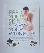 Feed your skin - starve your wrinkles, Boeken, Gezondheid, Dieet en Voeding, Ophalen