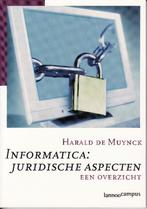 NIEUW  H. De Muynck “Informatica: juridische aspecten”, Enlèvement ou Envoi, Neuf, Enseignement supérieur professionnel