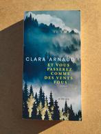 Et vous passerez comme des vents fous / Clara Arnaud, Enlèvement ou Envoi, Comme neuf, Clara Arnaud