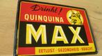 Blikken bordje Quinquina MAX van 1950 eetlust , kracht ..., Ophalen of Verzenden, Zo goed als nieuw, Reclamebord