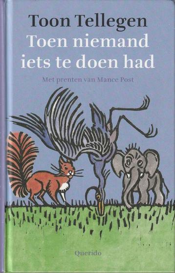 Toon Tellegen - Toen niemand iets te doen had beschikbaar voor biedingen