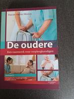 De Oudere, een raamwerk voor verpleegkundigen, Boeken, Studieboeken en Cursussen, Ophalen of Verzenden, Zo goed als nieuw, Hoger Onderwijs