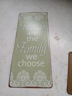 Metalen bord friends are the family we choose, Ophalen of Verzenden
