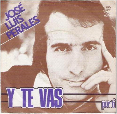 JOSÉ LUIS PERALES: "Y te vas" (+ SPAANS VINYLSINGLESET), CD & DVD, Vinyles Singles, Comme neuf, Single, Pop, 7 pouces, Enlèvement ou Envoi