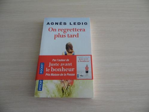 ON REGRETTERA PLUS TARD      AGNÈS LEDIG, Boeken, Romans, Zo goed als nieuw, Europa overig, Ophalen of Verzenden