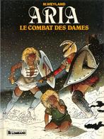 Aria - Le Combat des dames T09 EO, Livres, Michel Weyland, Une BD, Enlèvement ou Envoi, Neuf