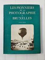 Les pionniers de la photographie à Bruxelles, Livres, Histoire nationale, Utilisé, Enlèvement ou Envoi, Gustave Abeels