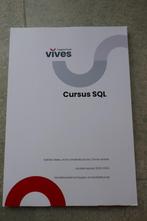 Cursus SQL, Ophalen of Verzenden, Zo goed als nieuw, Hogeschool, Vives
