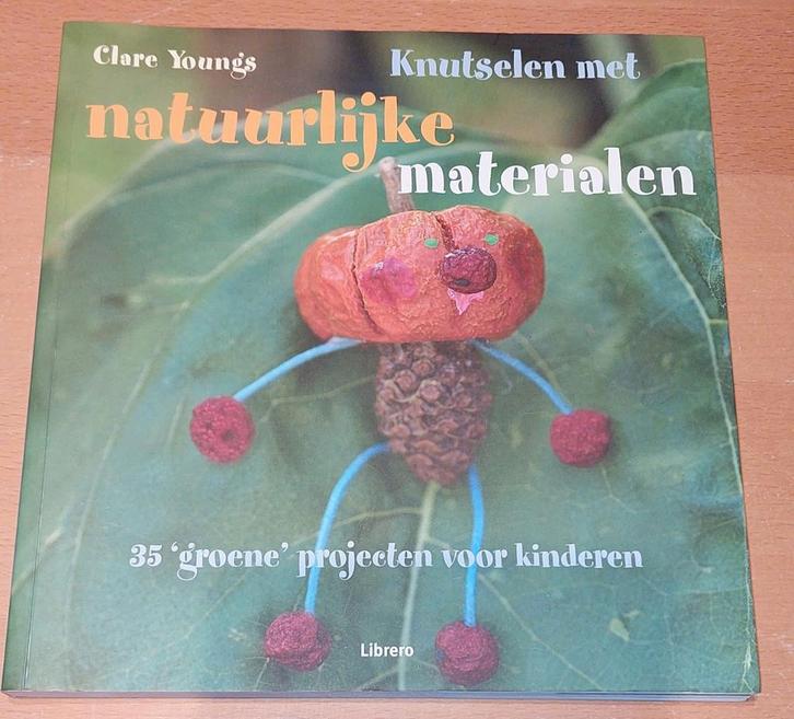 Clare Young - Knutselen met natuurlijke materialen, Boeken, Hobby en Vrije tijd, Ophalen of Verzenden