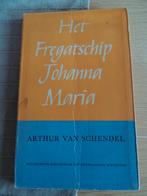 Het fregatschip Johanna Maria - Arthur van Schendel, Enlèvement ou Envoi, Utilisé, Arthur van Schendel, Pays-Bas