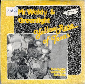 Vinyl, 7"    /   Mr. Waldy & Greenlight* – Yellow Rose Of Te