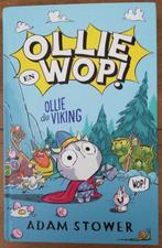 Ollie en Wop 1 - Ollie de Viking - Adam Stower, Nieuw, Adam Stower, Ophalen of Verzenden, Fictie algemeen