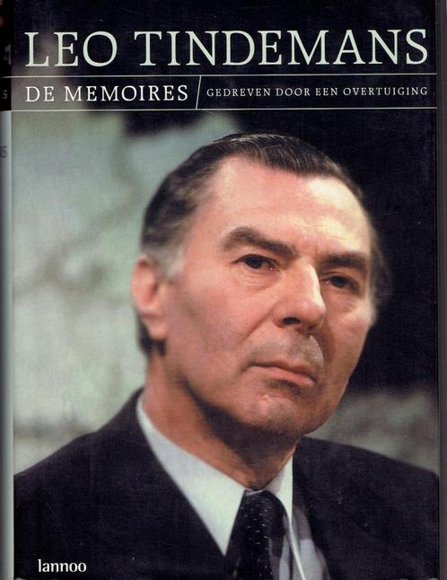 Leo Tindemans - De memoires. Historische biografie.., Boeken, Biografieën, Zo goed als nieuw, Politiek, Ophalen of Verzenden