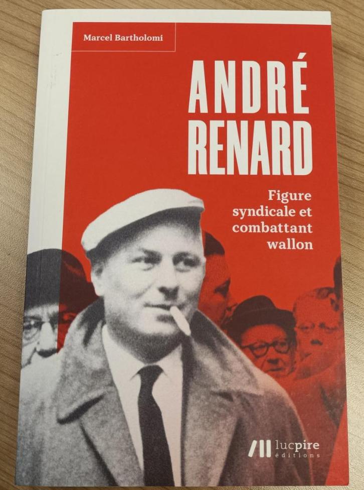 André Renard Figure Syndicale  Wallon : M. Bartholomi, Livres, Histoire nationale, Utilisé, 20e siècle ou après, Enlèvement ou Envoi