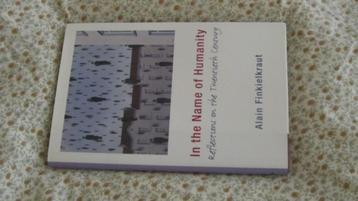 In the name of humanity Alain Finkielkraut beschikbaar voor biedingen