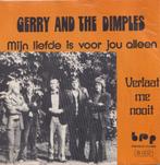 Gerry and the Dimples – Mijn liefde is voor jou alleen - Sin, 7 pouces, En néerlandais, Utilisé, Enlèvement ou Envoi