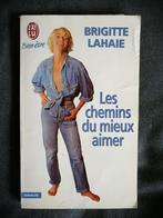 Les chemins du mieux-aimer de Brigitte Lahaie, Livres, Enlèvement ou Envoi