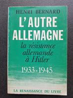 L'autre Allemagne - 1933-1945 - Henri Bernard, Enlèvement ou Envoi, Utilisé, Henri Bernard