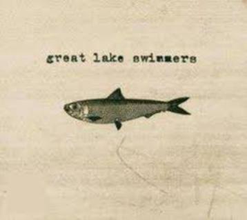 GREAT LAKE SWIMMERS : Great lake swimmers
