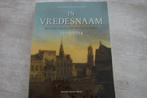 IN VREDESNAAM 1713-1714, Boeken, Geschiedenis | Nationaal, Gelezen, Ophalen of Verzenden