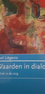 Axel Liegeois - Waarden in dialoog, Livres, Philosophie, Enlèvement, Utilisé, Axel Liegeois