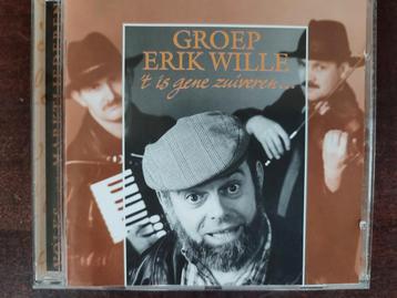 CD : GROEP ERIK WILLE - 'T IS GENE ZUIVEREN ...