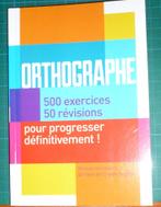 188. Livre scolaire : Orthographe 500 exercices, 50 révisons, Enlèvement ou Envoi, Comme neuf, Enseignement secondaire inférieur