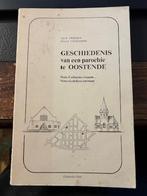 Geschiedenis van een parochie te Oostende, Boeken, Geschiedenis | Stad en Regio, Ophalen